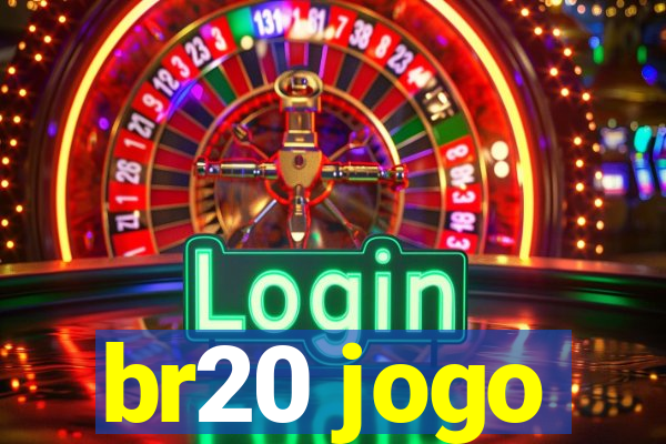 br20 jogo